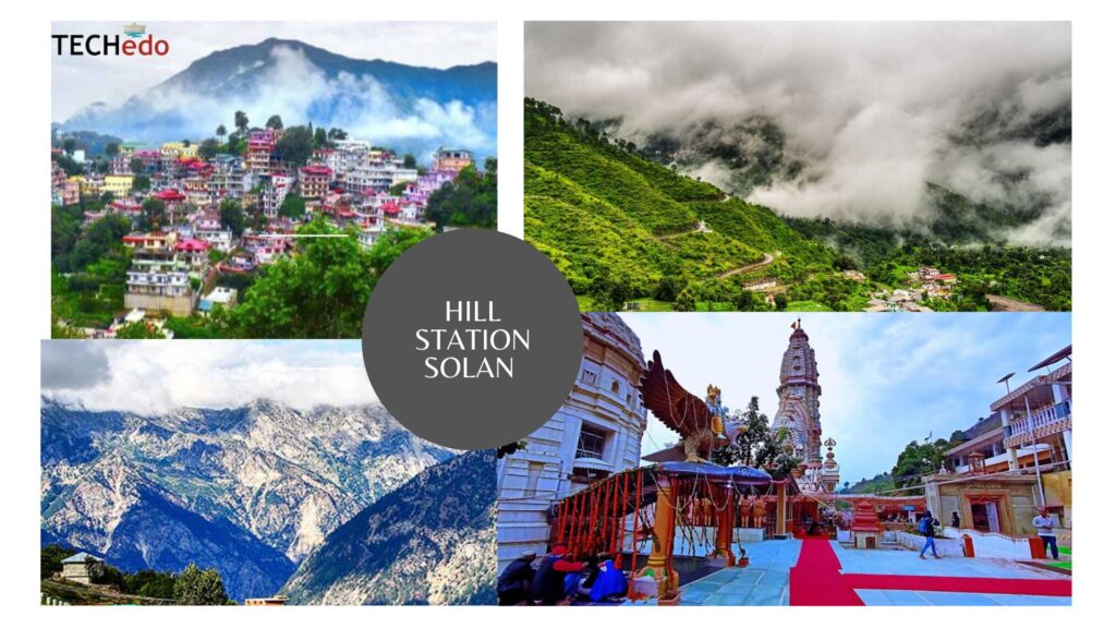 HILL station close to  CHANDIGARH ,within 50km to 100km  state himachal pradesh , place solan 