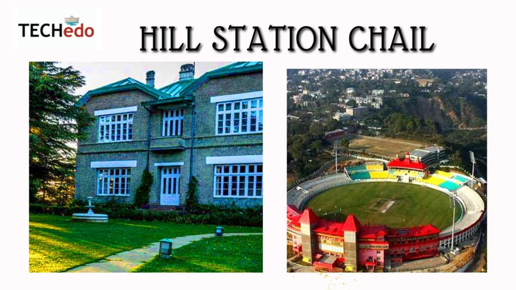 hill station  close to chandigarh , place chail near shimla