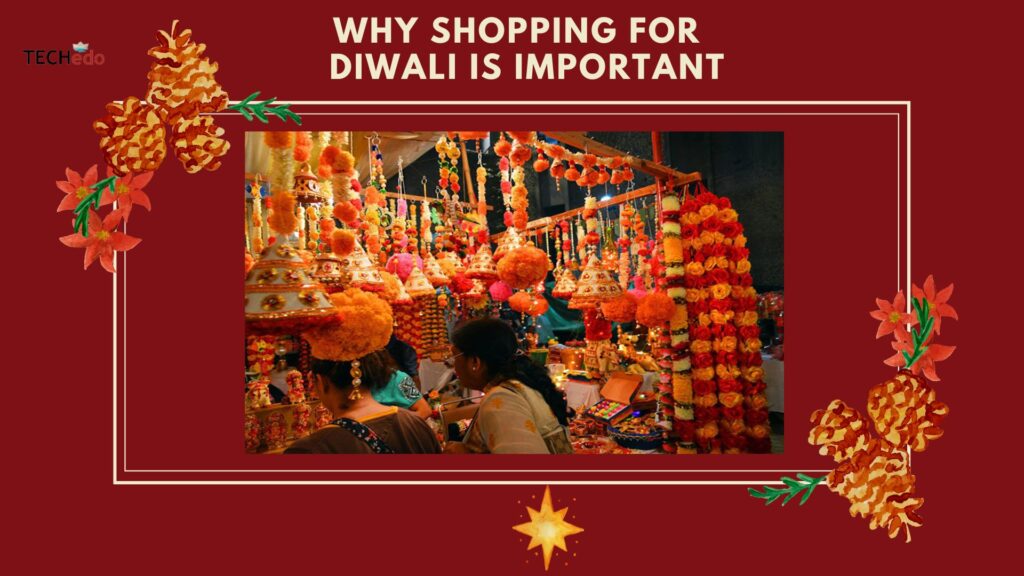 why doing shopping on diwali is important 