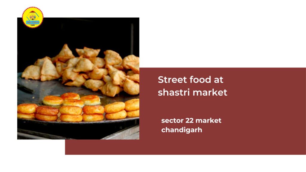 Street food at Sector 22 market 
