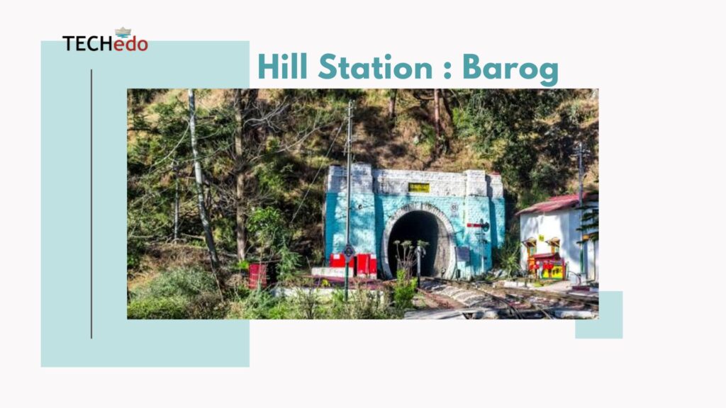 hill station barog 